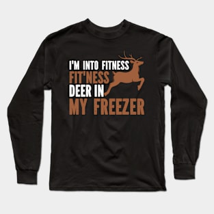 I'M Into Fitness Deer Freezer Dad Long Sleeve T-Shirt